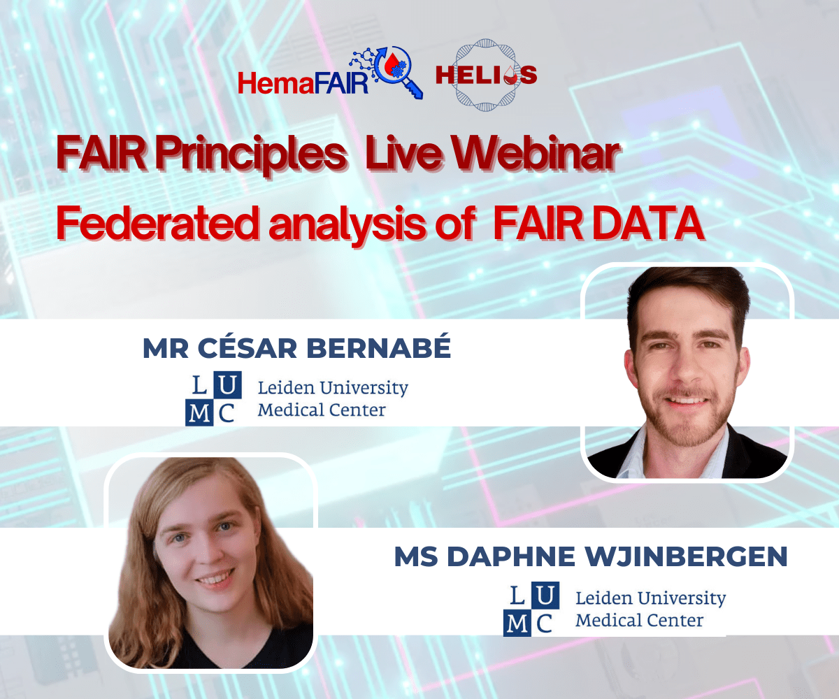 Mr César Bernabé & Ms Daphne Wjinbergen “Federated analysis of FAIR ...